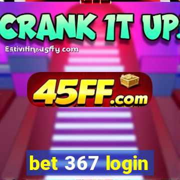 bet 367 login